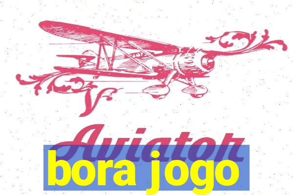 bora jogo